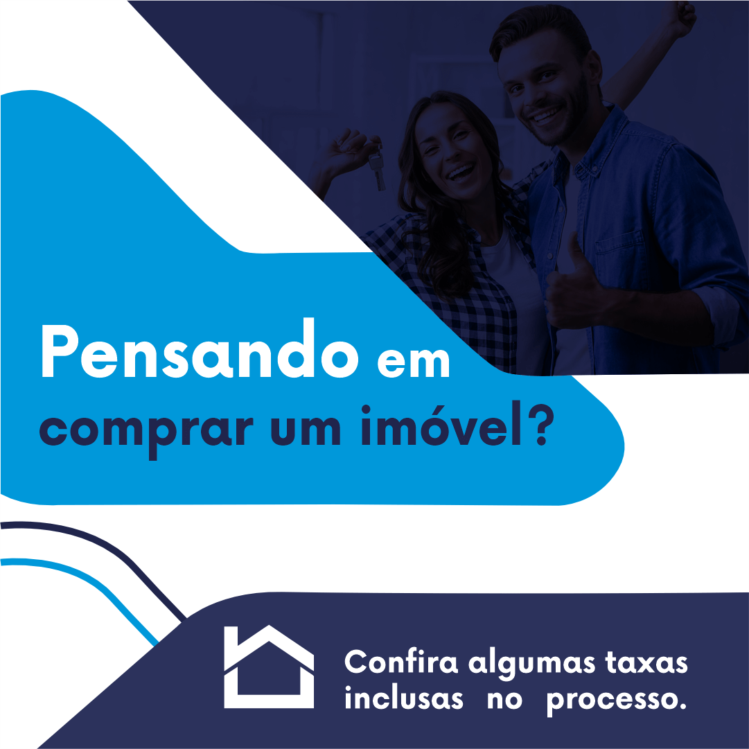 Descubra quais taxas você pode encontrar ao comprar um imóvel!