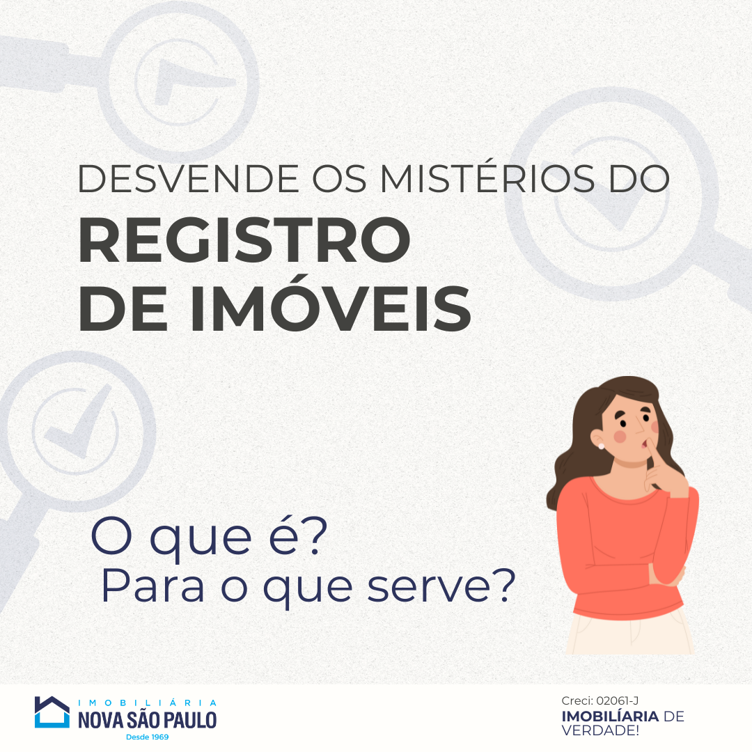 Desvende os Mistérios do Registro de Imóveis: Guia para Registrar seu Bem com Confiança