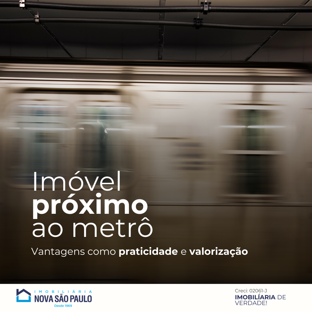 Vantagens de Alugar um Imóvel Próximo ao Metrô: Praticidade e Valorização